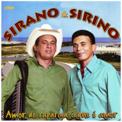 Amor de Rapariga / Ele Vai Voltar By Sirano & Sirino's cover