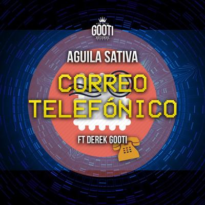 Correo Telefónico By Aguila Sativa, Derek Gooti's cover