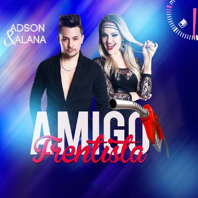 Amigo Frentista By Adson & Alana's cover