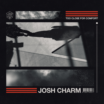 Too Close For Comfort By Josh Charm's cover