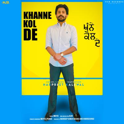 Khanne Kol De By Harpreet Kalewal's cover