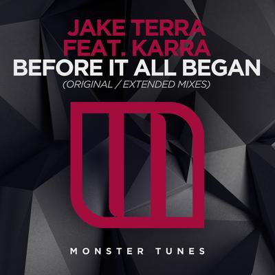 Before It All Began (Original Mix) By Jake Terra, Karra's cover
