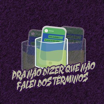 Pra Não Dizer Que Não Falei dos Términos's cover