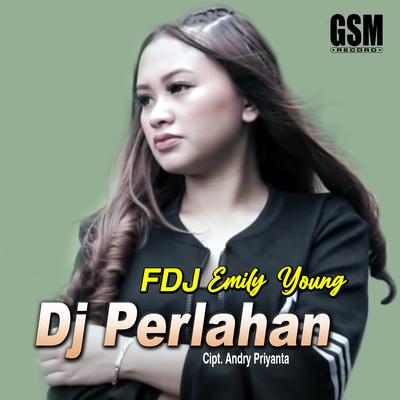 DJ Perlahan's cover