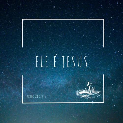 Ele É Jesus's cover