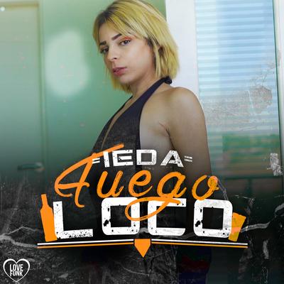 Fuego Loco By IEDA, Love Funk's cover