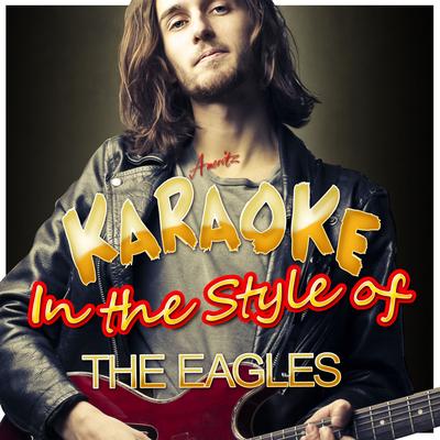 Karaoke - In the Style of the Eagles's cover