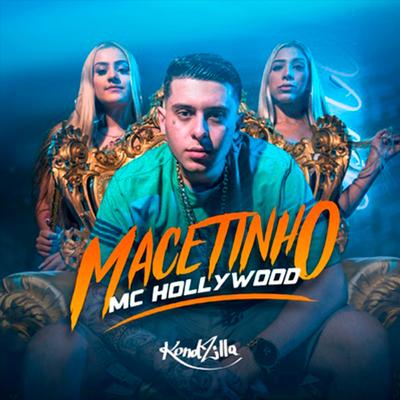 Macetinho By MC Hollywood's cover