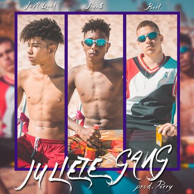 Juliete Gang By Bert, Fiaes, JayA Luuck's cover