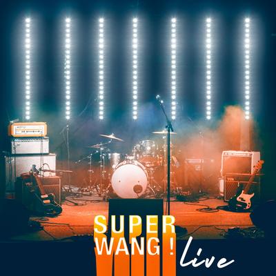 SUPER WANG! Live's cover