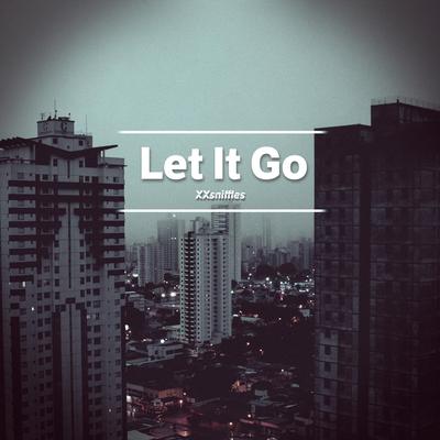 Let It Go By XXsniffles's cover