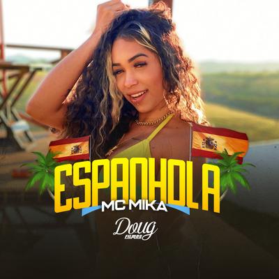 Espanhola By Mc Mika's cover