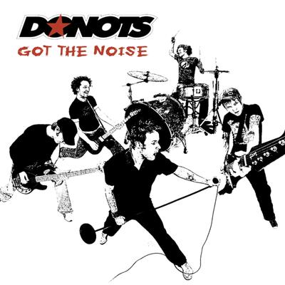 We Got The Noise By Donots's cover