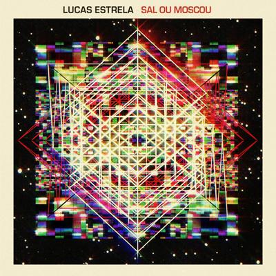 Sal Ou Moscou By Lucas Estrela's cover