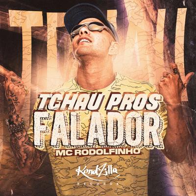 Tchau Pros Falador By MC Rodolfinho's cover