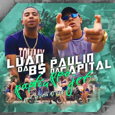 Partiu pro Jet By MC Luan da BS, MC Paulin da Capital's cover