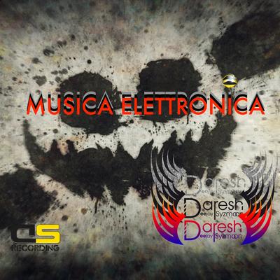 Musica elettronica By Daresh Syzmoon's cover