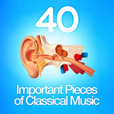 40 Important Pieces of Classical Music's cover