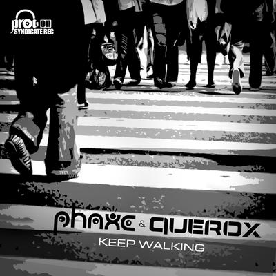 Keep Walking By Phaxe's cover