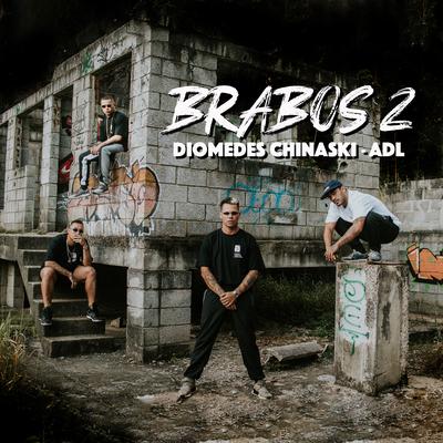 Brabos 2 By Favela Cria, Diomedes Chinaski, ADL's cover
