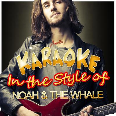 Karaoke - Noah & The Whale's cover