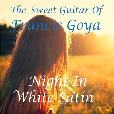 Nights in White Satin By Francis Goya's cover