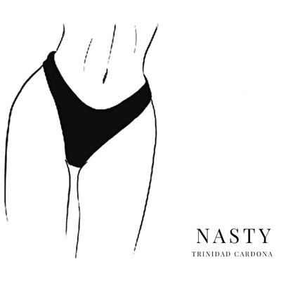 Nasty By Trinidad Cardona's cover