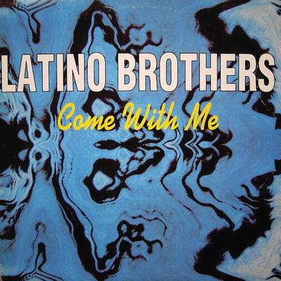 Come with Me (Junky Piano Groove) By Latino Brothers's cover