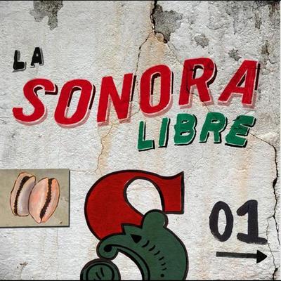 La Sonora Libre 01's cover