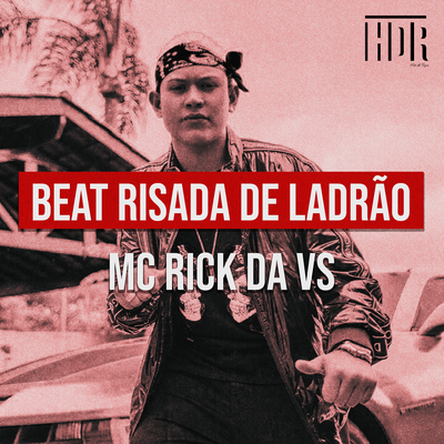 Beat Risada De Ladrão By MC Rick da VS's cover