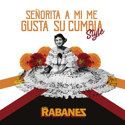 Señorita a Mi Me Gusta Su Cumbia Style By Los Rabanes's cover