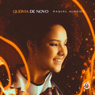 Queima de Novo By Raquel Almeida's cover