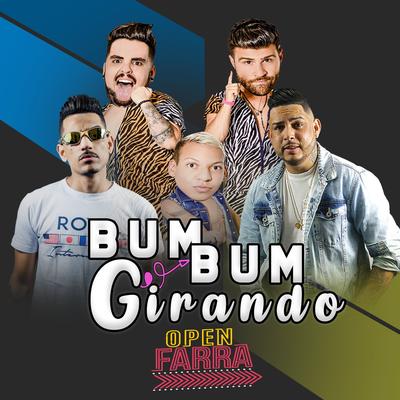 Bumbum Girando By Open Farra, Dj Impostor, DJ Ferrugem's cover