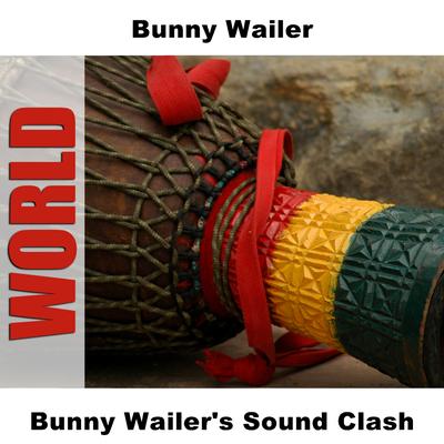 Bunny Wailer's Sound Clash's cover