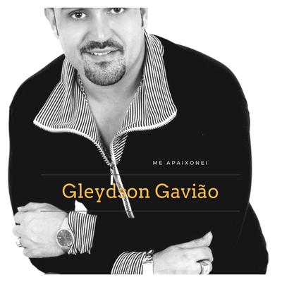 Me Apaixonei By Gleydson Gavião's cover