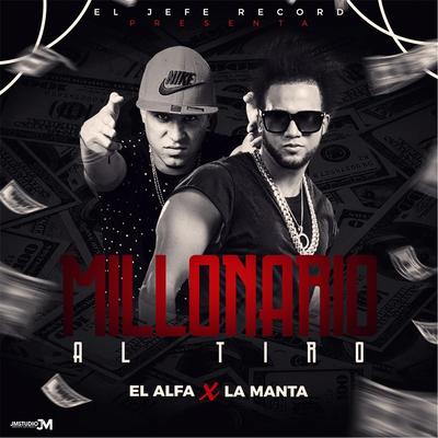 Millonario al Tiro (feat. La Manta)'s cover