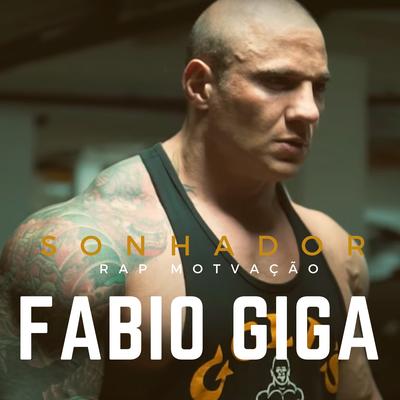 Fabio Giga By Sonhador Rap Motivação's cover