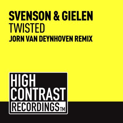 Twisted (Jorn van Deynhoven Remix) By Svenson & Gielen's cover