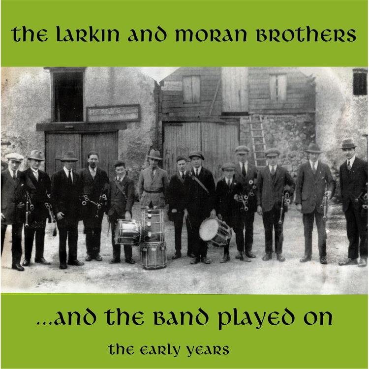 The Larkin and Moran Brothers's avatar image