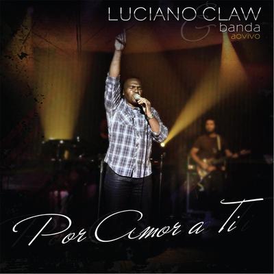 Dependo de Ti (feat. Thiago Grulha) By Luciano Claw, Thiago Grulha's cover