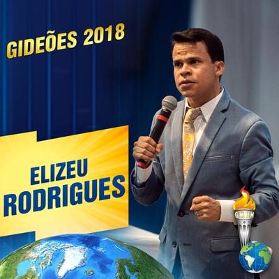 Gideões 2018: Elizeu Rodrigues's cover