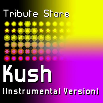 Dr. Dre feat. Snoop Dogg & Akon - Kush (Instrumental Version) By Tribute Stars's cover