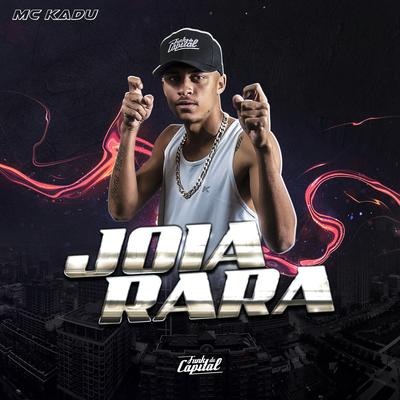 Joia Rara By Mc Kadu's cover