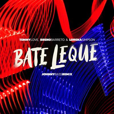 Bate Leque (Johnny Bass Dub Mix)'s cover