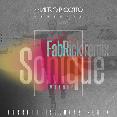 Melody (FabRick Remix) By Mauro Picotto, Sonique, FabRick's cover