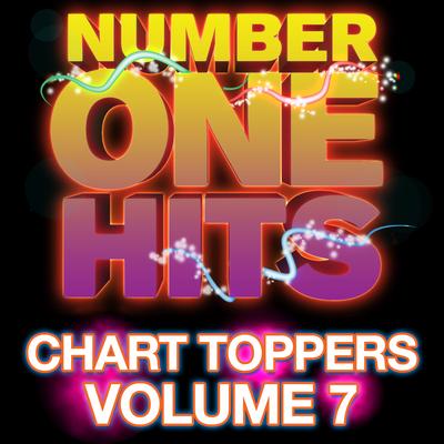 Number One Hits: Chart Toppers Vol. 7's cover