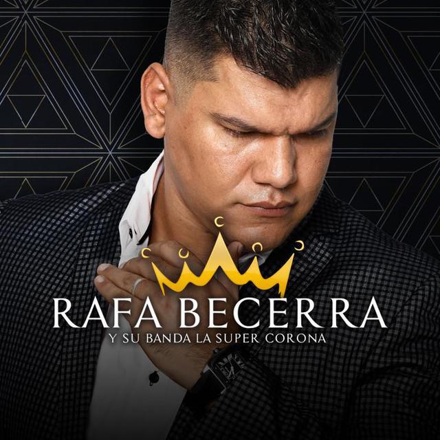 Rafa Becerra y su Banda La Super Corona's avatar image