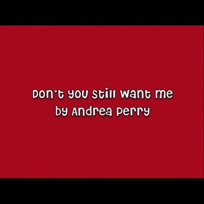 Don't You Still Want Me (2012 Remix)'s cover