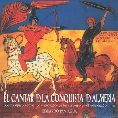 El Cantar De La Conquista de Almería (Poema Épico Románico Y Trovadores De Alfonso VII El Emperador, 1147)'s cover