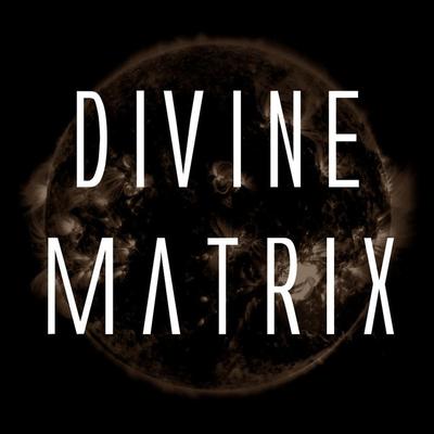 Divine Matrix's cover